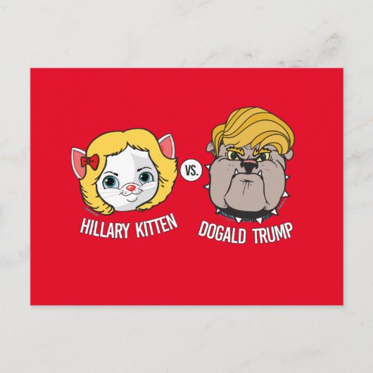 Hillary Kitten vs Dogald Trump - Cartoon für Wahle Postkarte (Vorderseite)
