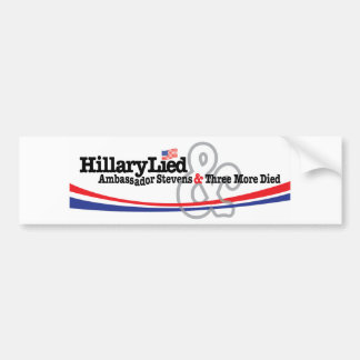 Hillary lag und Botschafter Stevens starb Autoaufkleber