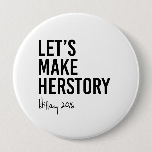 Hillary - lassen Sie uns Herstory machen - Button (Vorderseite)