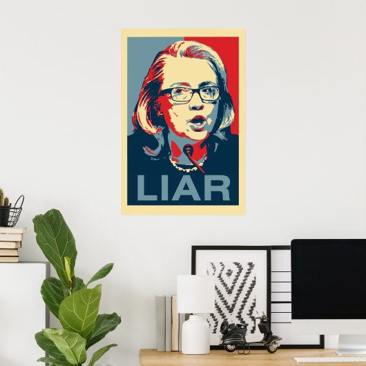 Hillary: LIAR Poster (Heimbüro)