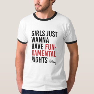 Hillary - Mädchen wollen gerade, um Grundrechte z T-Shirt