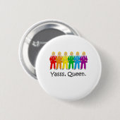 Hillary Pantsuit Pride - Yasss Queen - Button (Vorne & Hinten)
