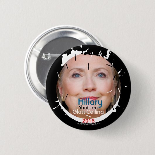 Hillary Rodham Clinton Trümmer-Glasdecke 2016 Button (Vorne & Hinten)