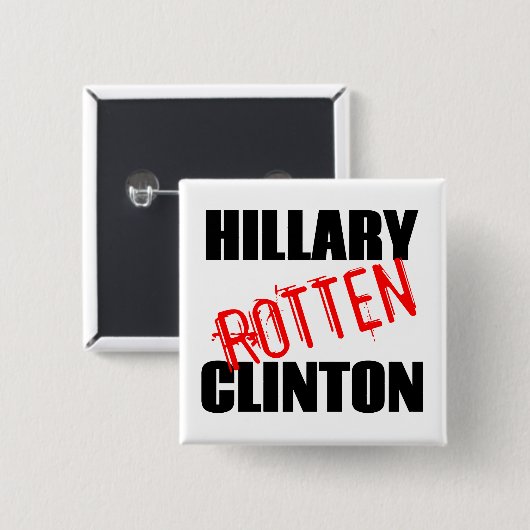 Hillary Rotten Clinton Button (Vorne & Hinten)