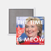 Hillary Time ist Meow Magnet (Vorderseite/Rückseite)