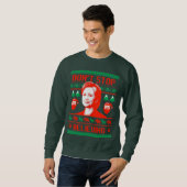 Hillary-Weihnachten - stoppen Sie nicht zu glauben Sweatshirt (Vorne ganz)