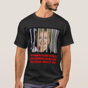 HILLARY ZU GROSS ZUM GEFÄNGNIS T-Shirt