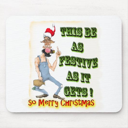 Hillbilly Festive, wie es wird Mousepad (Vorne)