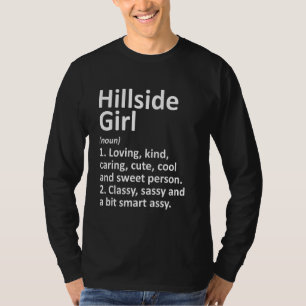 Hillside Girl Il Illinois Funny City Zuhause Roots T-Shirt