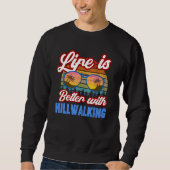 Hillwalking With Hillwalking Saying Sweatshirt (Vorderseite)