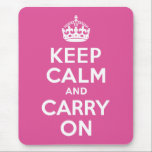 Himbeerrosa Ruhe bewahren und weiter tragen Mousepad<br><div class="desc">Himbeere rosa und weiß "Keep Calm and Carry On" moderne Version des klassischen Posters.</div>