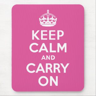 Himbeerrosa Ruhe bewahren und weiter tragen Mousepad
