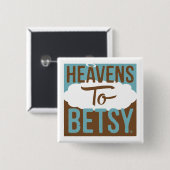 Himmel bis Betsy Button (Vorne & Hinten)