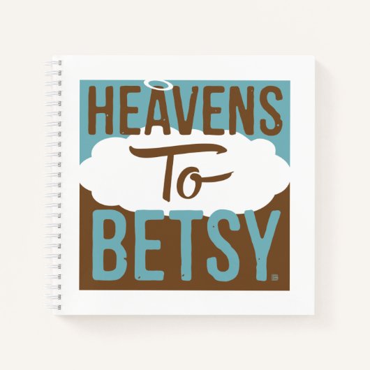 Himmel bis Betsy Notizblock (Vorderseite)