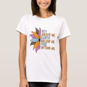 Himmel über mir Erde unter mir T-Shirt