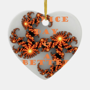 Himmlisch Galaktisch Einen Schönen Tag & Eine Bess Keramikornament