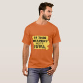 Himmlisch Iowa T-Shirt (Vorne ganz)