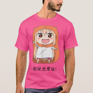 Himouto Umaruchan Doma Anime für Fandom Girl Taihe T-Shirt
