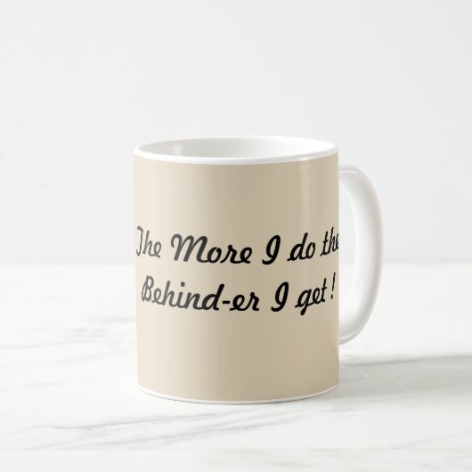 Hinter-äh erhalte ich! kaffeetasse (VorderseiteRechts)