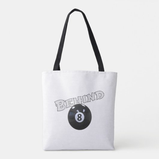 Hinter dem acht Ball | Funny "Behind the 8 Ball" Tasche (Rückseite)