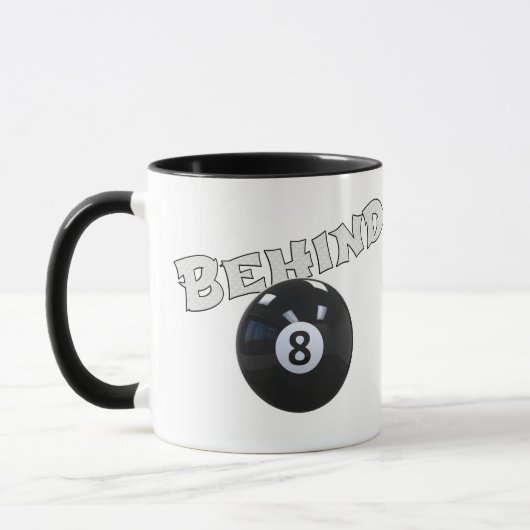 Hinter dem acht Ball | Funny "Behind the 8 Ball" Tasse (Links)