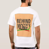 Hinter dem Geld-T - Shirt (Rückseite)