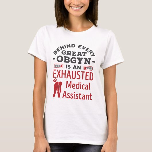 Hinter der großen OBGYN-Assistentin T-Shirt (Vorderseite)