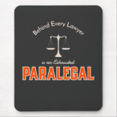 Hinter jedem Anwalt steht ein ausgebeuteter Parale Mousepad (Vorne)