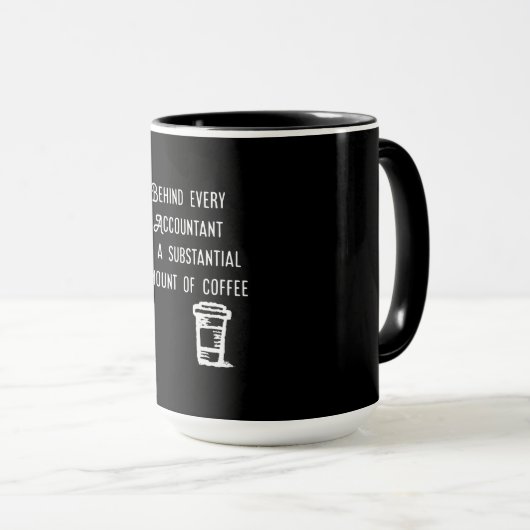 Hinter jedem Buchhalter Coffee Funny Accounting Tasse (VorderseiteRechts)