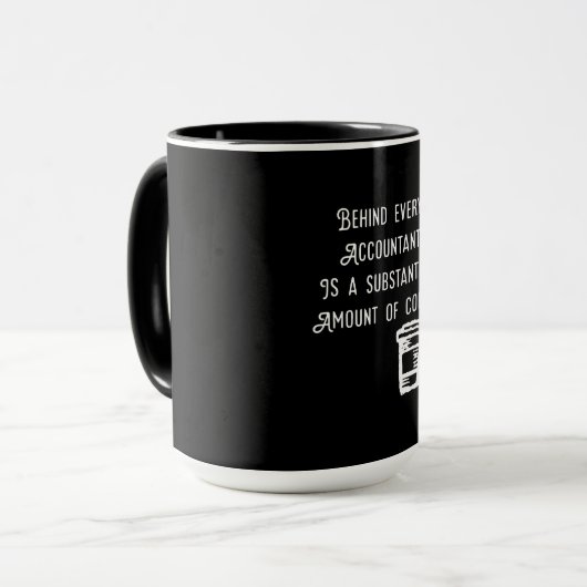 Hinter jedem Buchhalter Coffee Funny Accounting Tasse (Vorderseite Links)