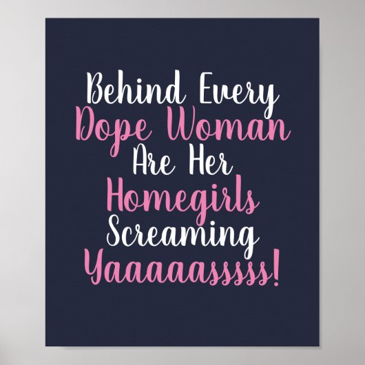 Hinter jedem Dope Women Zitat Poster (Vorne)