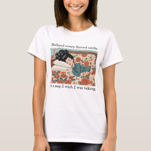 Hinter jedem erzwungenen Lächeln steht ein Nickerc T-Shirt