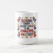 Hinter jedem großartigen Kind steht eine erstaunli Kaffeetasse (Mittel)