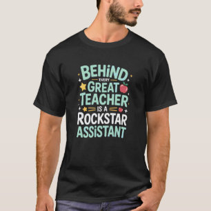 Hinter jedem großartigen Lehrer-Assistenten Zurück T-Shirt
