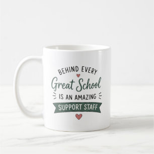 Hinter jedem großartigen Schulunterstützungsperson Kaffeetasse