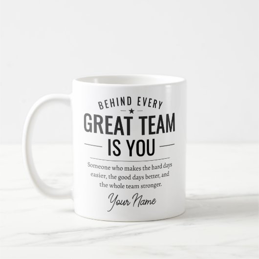Hinter jedem großartigen Team steht dein benutzerd Kaffeetasse (Links)