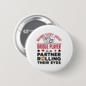 Hinter jedem großen Bridge-Player Funny-Sprichwort Button (Vorne & Hinten)