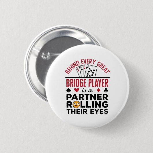Hinter jedem großen Bridge-Player Funny-Sprichwort Button (Vorne & Hinten)