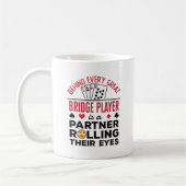 Hinter jedem großen Bridge-Player Funny-Sprichwort Kaffeetasse (Links)