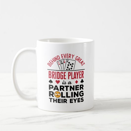 Hinter jedem großen Bridge-Player Funny-Sprichwort Kaffeetasse (Links)