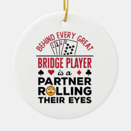 Hinter jedem großen Bridge-Player Funny-Sprichwort Keramik Ornament