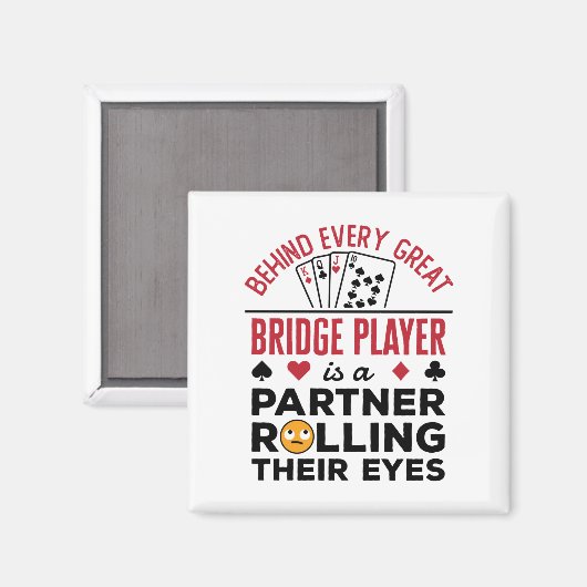 Hinter jedem großen Bridge-Player Funny-Sprichwort Magnet (Vorderseite/Rückseite)