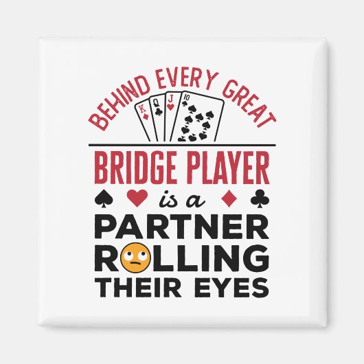 Hinter jedem großen Bridge-Player Funny-Sprichwort Magnet (Vorne)