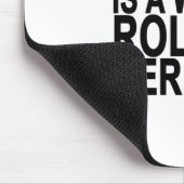 HINTER JEDEM GROSSEN MANN IST DIE FRAUEN, DIE IHRE MOUSEPAD (Ecke)