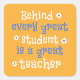 Hinter jedem großen Schüler steht ein großer Lehre Quadratischer Aufkleber