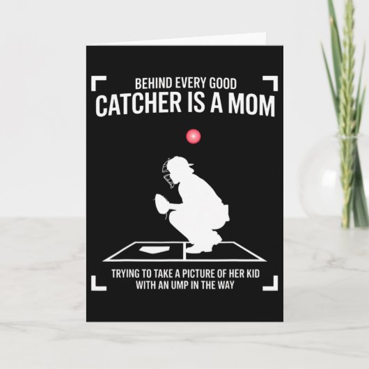 Hinter jedem guten Catcher steht eine Mutter, die Karte (Vorderseite)