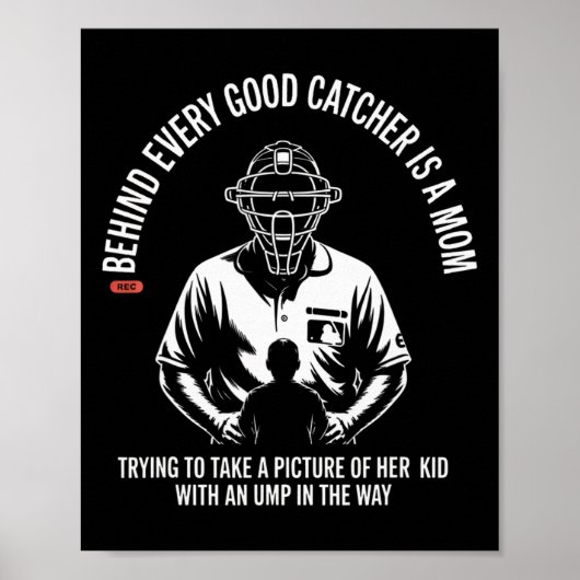 Hinter jedem guten Catcher steht eine Mutter, die Poster (Vorne)