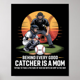 Hinter jedem guten Fänger steht eine Mutter, die v Poster