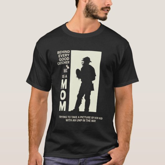 Hinter jedem guten Fänger steht eine Mutter, die v T-Shirt (Vorderseite)