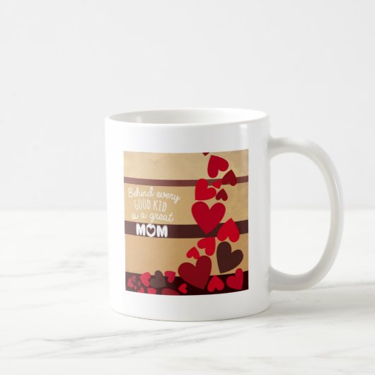 Hinter jedem guten Kind steht eine große MAMA Kaffeetasse (Rechts)